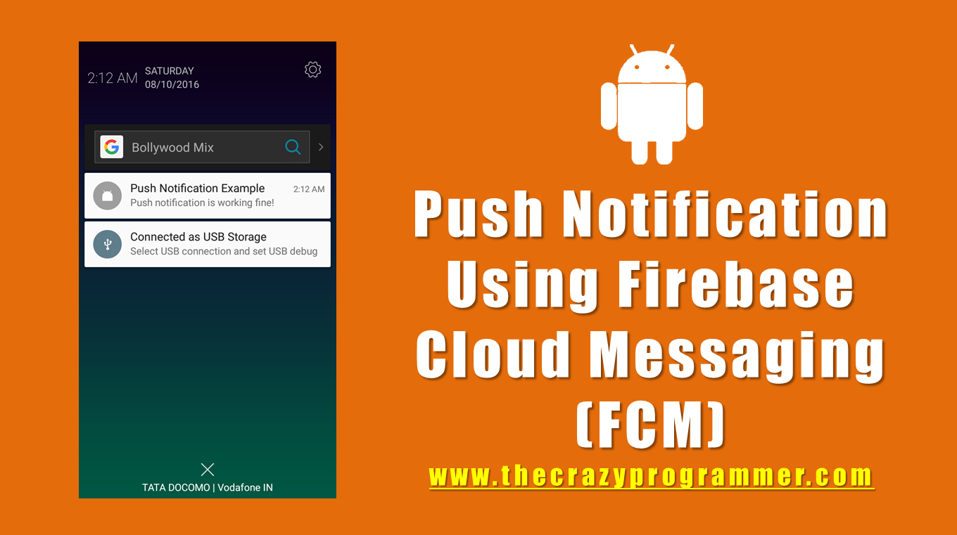 Android Push Notification Using Firebase Cloud Messaging Fcm The Crazy Programmer